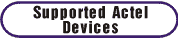 Supported Actel Devices